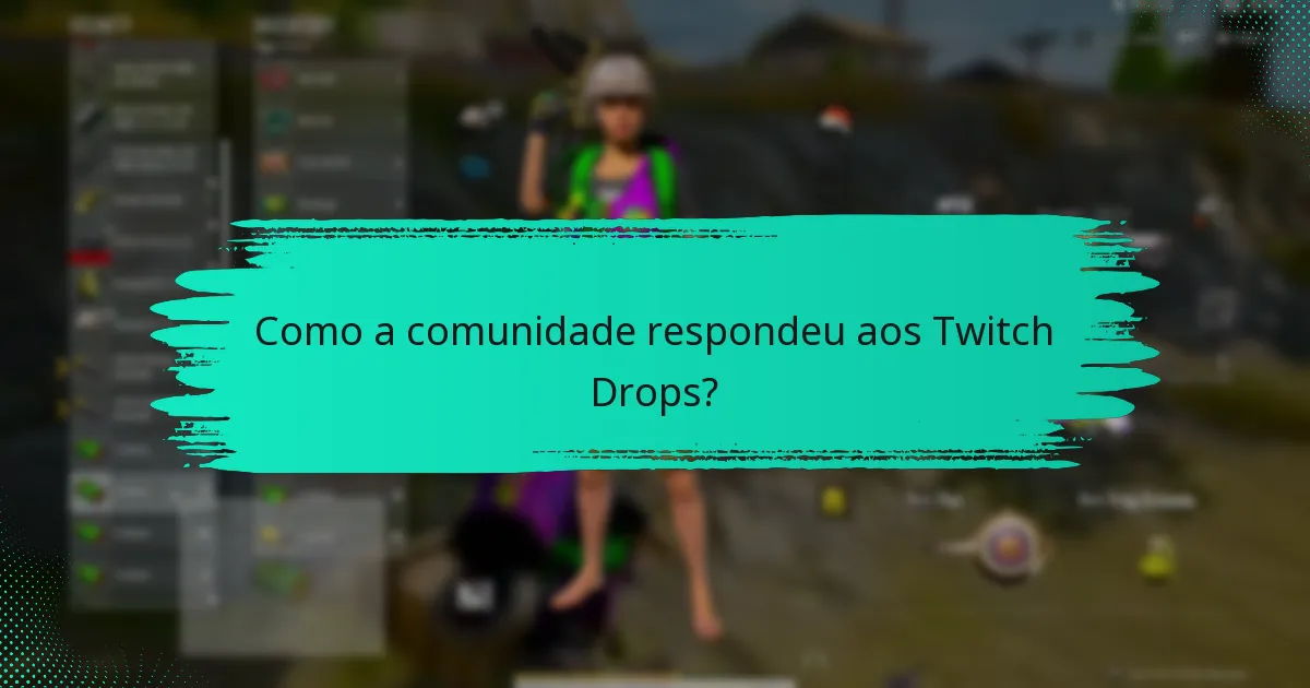 Quais recompensas notáveis foram oferecidas nos Twitch Drops?