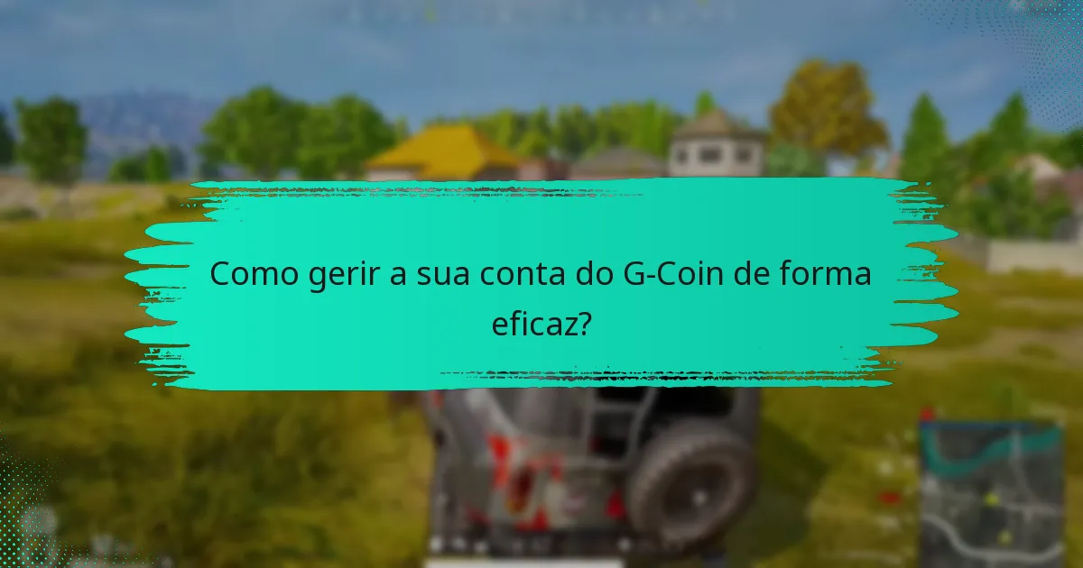 Quais são as políticas de reembolso do G-Coin?