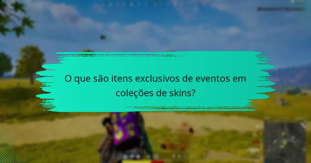 Como posso desenvolver estratégias eficazes de coleção para skins?