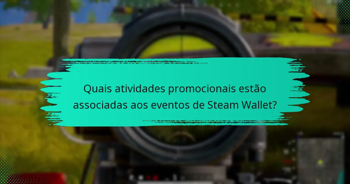 Como os jogadores podem se envolver nos eventos de Steam Wallet?