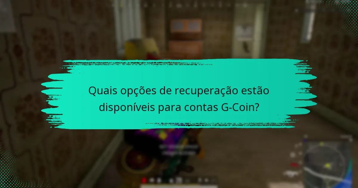 Quais ferramentas de segurança melhoram a proteção da conta G-Coin?