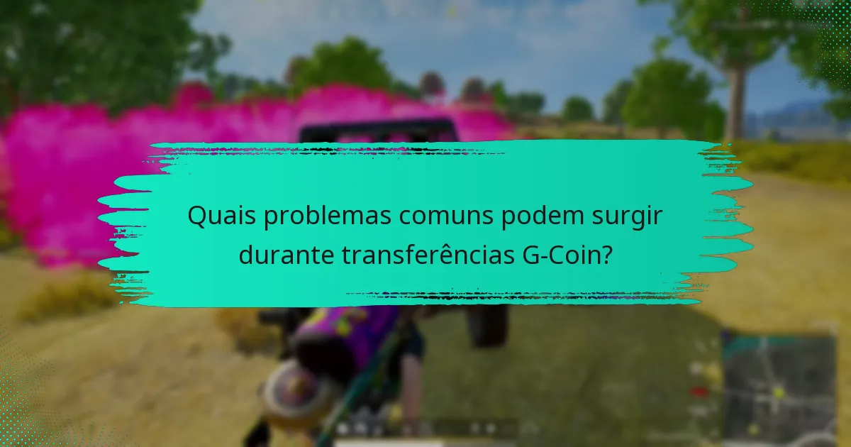Como posso garantir a segurança das minhas transações G-Coin?