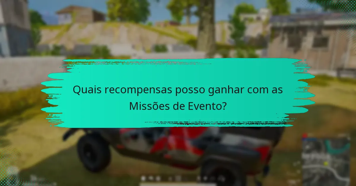 Quais são os cronogramas para as Missões de Evento?