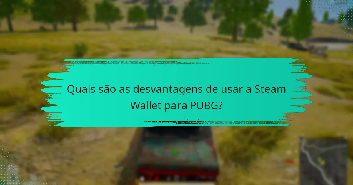 Como a Steam Wallet se compara ao PayPal para PUBG?