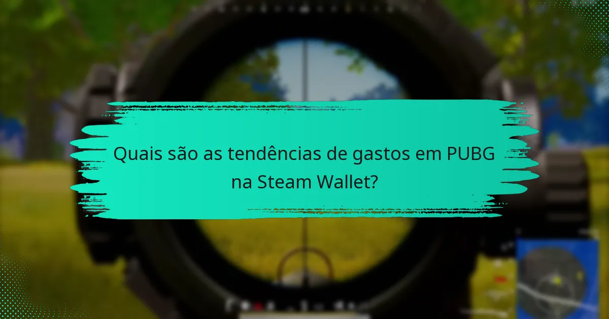 Quais estratégias os jogadores podem usar para gastos eficazes em PUBG?
